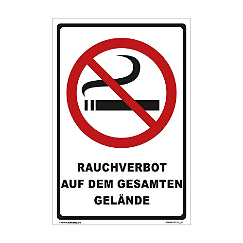 Kleberio® Rauchen verboten Schild Kunststoff - Rauchverbot auf dem gesamten Gelände - nicht rauchen Schild Rauchverbotsschilder Hinweisschilder Verbot rauchen verboten no smoking 20 x 30 cm von kleberio