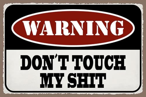 mrdeco Metall Schild 12x18cm gewölbt Warning don´t touch my shit Schild von mrdeco