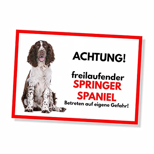 Springer Spaniel Freilaufender Hund Dog Schild Spruch Türschild Hundeschild Warnschild von siviwonder