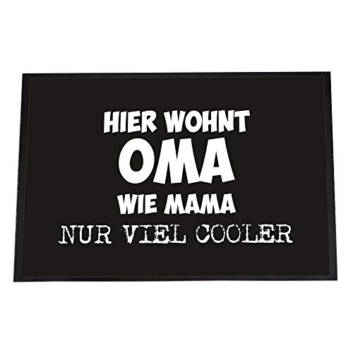 4youDesign Fußmatte -Hier wohnt Oma - wie Mama nur viel Cooler, 40 x 60- rutschfeste Schmutzfangmatte für innen & außen (Oma - viel Cooler, 40 x 60 cm) von 4youDesign