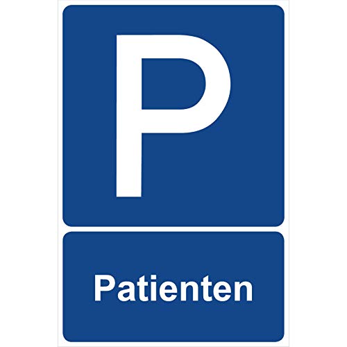 Parkplatzschild Patienten Parken Schild Blau 30 x 20 x 0,3 cm Kunststoff Parkplatzmakierung Parken Parkplatzschilder Parkplatz Hinweisschild, Verbotsschild, Parkplatz Freihalten von Aufklebo