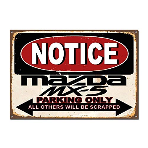Hinweis: Mazda MX5 Blechschild "Parking Only", Metall-Poster, Metall-Dekoration, Metall-Malerei, Wandaufkleber, Vintage-Blechschild, 19,8 x 30 cm (L x B) von BIGYAK