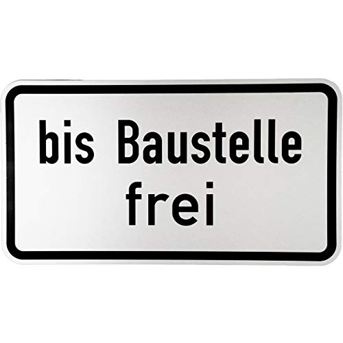 BauSupermarkt24 ORIGINAL Verkehrsschild Nr. 1028-31" bis Baustelle frei Verkehrszeichen Schild Straßenschild Zusatzschild Verkehrsschilder Straßenschilder Verkehrsschild Straßenzeichen Straße Strasse von BauSupermarkt24