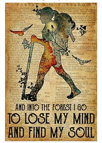 Into The Forest I Go to Lose My Mind and Find My Soul,12 * 8 Inches Vintage Funny Poster Wall Decor Art Gift Retro Picture Metal Sign von Bioputty