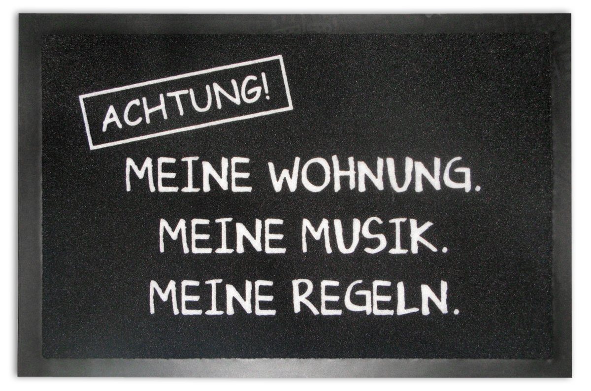 Fußmatte Achtung Fußmatte Meine Musik. Meine Wohnung.Meine Regeln., Close Up, Höhe: 40 mm von Close Up