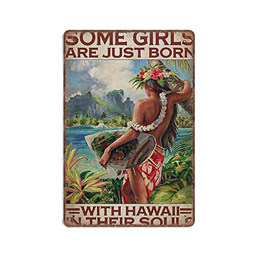 DAIERCY Blechschilder mit Aufschrift "Some Girls Born with Hawaii in Their Soul", lustiges Vintage-Metallschild, Wandkunst, Pub, Bar, Küche, Garten, Badezimmer, Heimdekoration, 20 x 30 cm von DAIERCY
