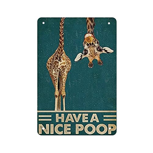 Retro Blechschild Have A Nice Poop Giraffe Blechschild Eisen Malerei Küche Badezimmer Garage Bar Café Mann Höhle Wand Heimdeko Blechposter Innen Außen Schild 20,3 x 30,5 cm von DJNGN