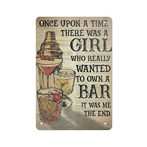 Vintage Metallschild There Was A Girl Who Wanted to Own A Bar Blechschild Eisen Malerei Küche Badezimmer Garage Bar Café Mann Höhle Wand Home Decor Art Poster Outdoor Plaque Neuheit Geschenke von DJNGN