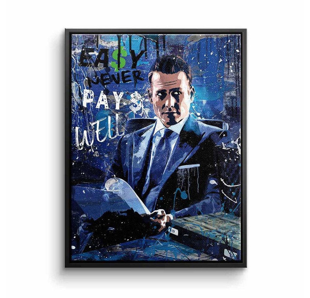 DOTCOMCANVAS® Leinwandbild, Leinwandbild Easy never pays well Suits Harvey Specter blau mit premiu von DOTCOMCANVAS®