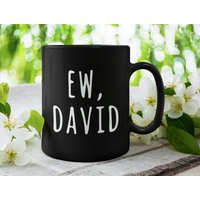 Ew, David - Alexis Moira Rose, Lustige Kaffeetasse | 11 Oder 15 Unzen Schöne Premium-Qualitäts-Geschenkidee | Schwarz, Weiß Mit Farbe von DesignsByPascal