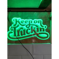 Keep On Truckin' Led Neon Leuchtschild Trucker Light Trucking Decor Cab Lights Lorry Driver Geschenk von Dopeneons