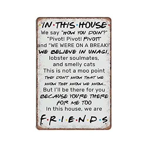 Dreacoss Blechschild mit Aufschrift In This House We Are Friends, Freunde Zitate, Poster, Freunde, TVShow, Liebhaber, Retro, lustiges Metallschild, VintagePoster, Wandkunst, Heimdekoration, von Dreacoss