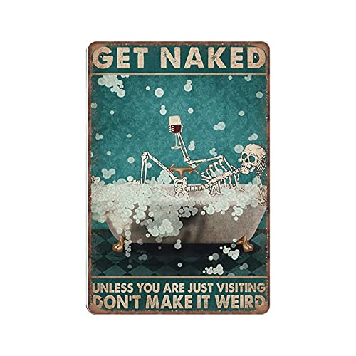 Dreacoss Get Naked Skelett Blechschilder Skelett Badezimmer Poster Retro Lustiges Metallschild Vintage Poster Wandkunst für Küche Garten Badezimmer Bauernhof Home Coffee Decor Blechschild 203 x 305 cm von Dreacoss