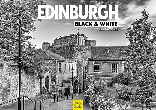 Edition Seidel Premium Kalender Edinburgh Black & White 2024 Format DIN A3 Wandkalender Großbritannien Schottland Victoria Street Calton Hill Castle Melanie Viola von Edition Seidel