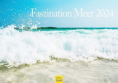 Edition Seidel Premium Kalender Faszination Meer 2024 Format DIN A3 Wandkalender Naturkalender Strand Meer Küste Wellen Felsen von Edition Seidel