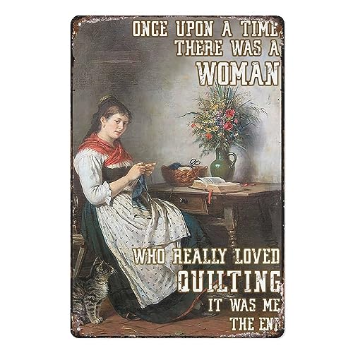 Blechschild Quilting Lady, Quilten mit Katze, Once Upon A Time, There Was A Woman für Zuhause, Wohnzimmer, Garten, Schlafzimmer, Büro, Hotel, Café und Pub, Wanddekoration, 14 x 20 cm von FONALO