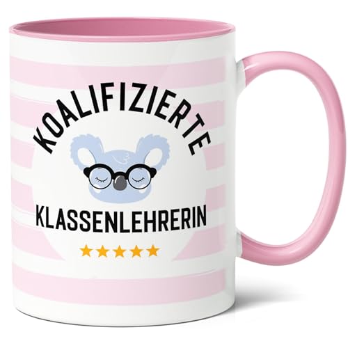 Koalifizierte Klassenlehrerin Geschenk Kaffee-Tasse (330ml) - Geschenkidee für Pädagogin zu Schuljahresende, Abschiedsgeschenk für Lieblingslehrerin - Keramik (Rosa) von Facepot