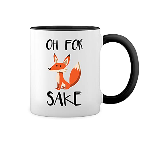 Oh For Fox Sake Funny fuck Weiße Tasse Mug mit schwarzen Felgen & Griff von GR8Shop