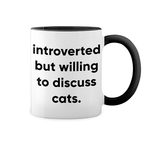 introverted but willing to discuss cats Weiße Tasse Mug mit schwarzen Felgen & Griff von GR8Shop