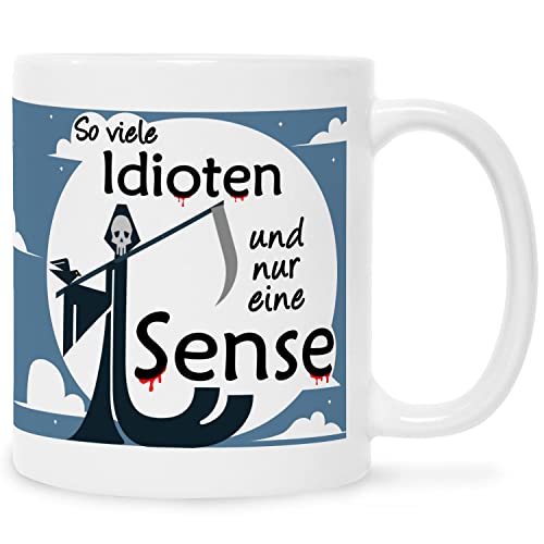 Bedruckte Tasse mit Spruch - So viele Idioten und nur eine Sense - Witzige Lustige Geschenke - Geschenk für Ihn Freund Freunde zum Geburtstag Valentinstag Weihnachten Farbe Weiß von GRAVURZEILE