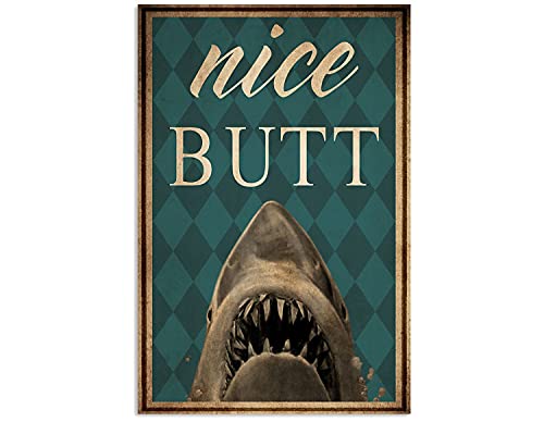 Graman Shark Nice Butt, Shark Poster, Nice Butt Poster, Haie Kunstdruck, Kinderzimmer Wandkunst Dekor, Hai Wandkunst, Badezimmer Wandkunst Retro Kunst Wanddekoration Metallschild Poster 30,5 x 20,3 cm von Graman