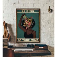 Be Kind To Your Mind Poster, Schwarzes Mädchen Poster Druck, Topf Kopf Garten Wandkunst, Gartenarbeit Leinwand, Schwarze Kunst Leinwand Hippie von GraphicCrush