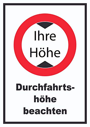 Durchfahrtshöhe Schild mit Ihrer Wunschhöhe Symbol und Text A2 (420x594mm) von HB-Druck