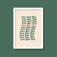 You Got This Positive Zitat Print | Motivierende Typografie Hell Buntes Grafikdesign Retro Poster A5 A4 A3 A2 A1 A0 von HereAndBull