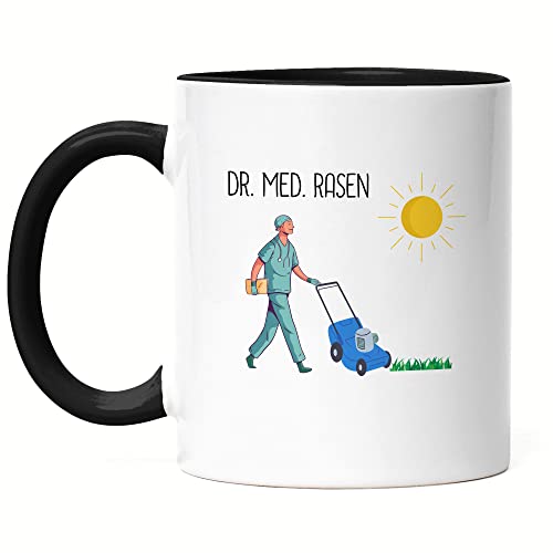 Hey!Print Dr. Med. Rasen Tasse Schwarz Gartenarbeit Garten Doktor Arzt Rasenpflege Garten Gartenpflege Rasen Natur Rasenmäher von Hey!Print