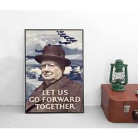 Poster Churchill Zitat -Let Us Go Forward Together - 2. Weltkrieg Großbritannien Luftschlacht England Battle Of Britain Plakat Kunstdruck von Historyonyourwall