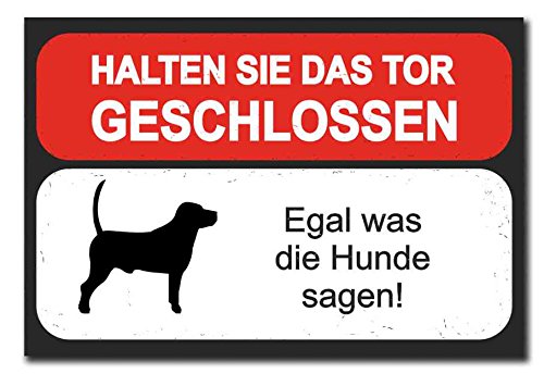 Homeyourself Hochwertiges Metallschild 30 x 20 cm aus Alu Verbund Halten sie das Tor geschlossen egal was die Hunde Sagen Deko Schild Wandschild von Homeyourself