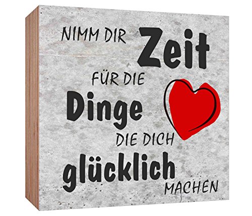 Holzschild Nimm dir Zeit für die Dinge die Dich glücklich Machen 2 Holzbild zum hinstellen oder aufhängen Bild mit Spruch aus Holz Wandschild Dekoschild von Homeyourself