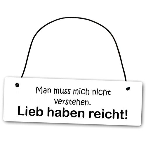 Homeyourself Metallschild Man Muss Mich Nicht Verstehen lieb Haben reicht 25 x 8 cm aus Alu Verbund (Alu, Kunststoff) für In- und Outdoor Deko Schild Dekoschild Wandschild außen und Innen von Homeyourself