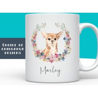 Personalisierte Chihuahua Tasse, Blumen Geschenk, Individuelle Chiahuahua Hundeliebhaber Weihnachtsbecher Mama Geschenk Für Sie Geburtstag von IMMOSS