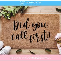 Did You Call First Mat - Lustige Fußmatte Lustiges Geschenk Geschenke Für Ihn Sie Wohnkultur Personalisierte Benutzerdefinierte von Imagineered
