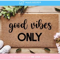 Good Vibes Only Fußmatte - Lustige Lustiges Geschenk Geschenke Für Ihn Sie Wohnkultur Veranda Dekor Personalisierte von Imagineered