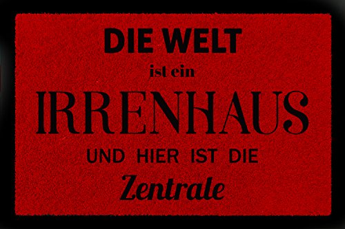 Interluxe FUSSMATTE Türmatte DIE Welt IST EIN IRRENHAUS Lustig Spruch Eingang Flur Rot von Interluxe