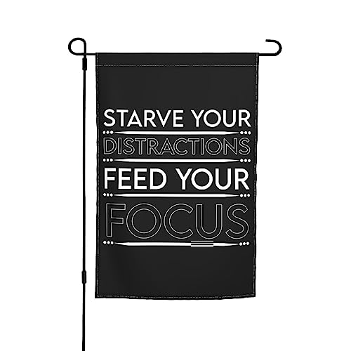 Gartenflagge „Starve Your Distractions Feed Your Focus“, 30,5 x 45,7 cm, doppelseitige Gartenflaggen für den Außenbereich, vertikale Flagge, Hof, Rasen, Außendekoration von KWQDOZF
