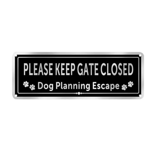Kivvlbzeq Please Shut das Gate Signs Dog im Wasserdichtes und Wetterfestes TüR-Schild, UV-BestäNdiges - für Den Eingangsbereich von Kivvlbzeq