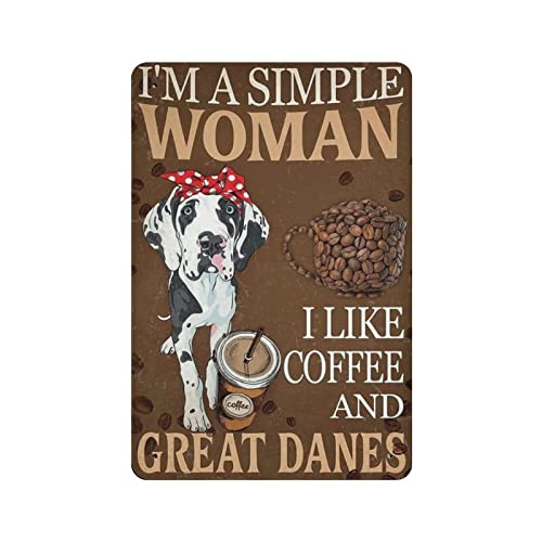 Vintage Blechschilder aus Metall „I ma Simple Woman i Like Coffee and Great Dane Dog“, 20,3 x 30,5 cm, Geschenke für Strickerinnen, Schlafzimmer, Wanddekoration, Schlafzimmer über dem Bett, Wanddekora von Lsjuee