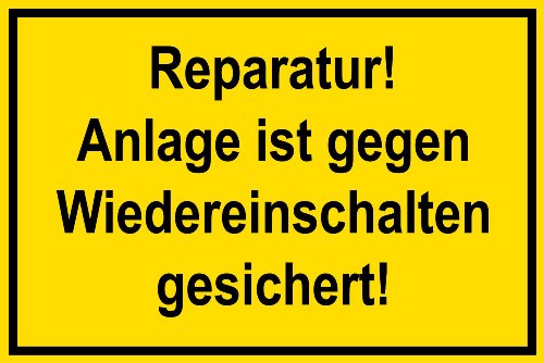 Warnschild aus Aluminium - Reparatur! Anlage ist gegen Wiedereinschalten gesichert -- 30 X 20 cm von Max Systems