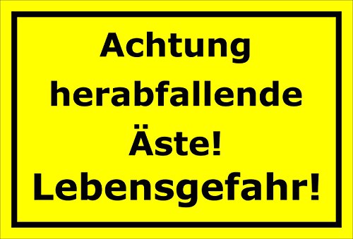 Melis-Folienwerkstatt Schild Achtung herabfallende Äste – Lebensgefahr – 15x20cm, 30x20cm und 45x30cm – Bohrlöcher Aufkleber Hartschaum Aluverbund -S00168C von Melis-Folienwerkstatt