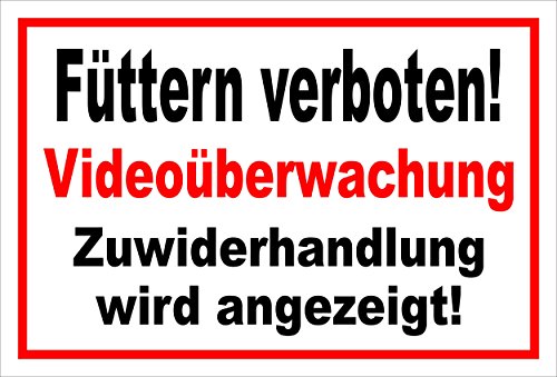 Melis Folienwerkstatt Schild - Füttern verboten Video-überwachung 30x20cm Bohrl. 3mm Hartschaum S00039-007-B 20 VAR. von Melis Folienwerkstatt