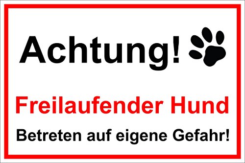 Melis-Folienwerkstatt Schild – Hundeschild – Achtung – Freilaufender Hund – 15x10cm, 30x20cm und 45x30cm – Bohrlöcher Aufkleber Hartschaum Aluverbund -S00017L-B von Melis-Folienwerkstatt