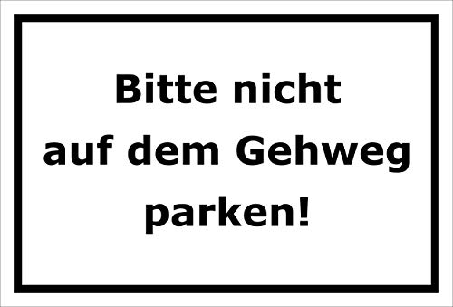 Melis-Folienwerkstatt Schild - Nicht auf Gehweg parken - 15x10cm | Bohrlöcher | 3mm Hartschaum – S00065-101-A -20 VAR von Melis-Folienwerkstatt