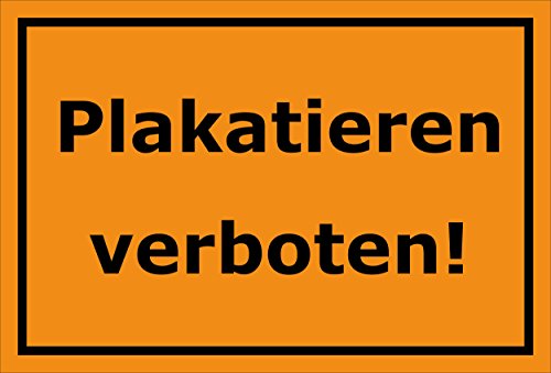 Melis-Folienwerkstatt Schild - Plakatieren verboten - 15x10cm | 3mm Aluverbund – S00052-E - 20 Varianten von Melis-Folienwerkstatt