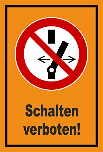 Melis-Folienwerkstatt Schild - Schalten verboten - 30x20cm - 3mm Hartschaum – S00355-063-E 20 VAR von Melis-Folienwerkstatt