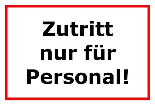 Melis-Folienwerkstatt Schild - Zutritt nur für Personal - 60x40cm | 3mm Hartschaum – S00080-110-B 20 VAR. Melis-Folienwerkstatt Schild - Zutritt nur für Personal - 60x40cm | 3mm Hartschaum – S00080-110-B 20 VAR. von Melis-Folienwerkstatt