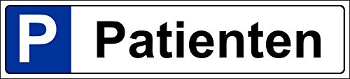 Parkplatzschild 52x11cm Schild Parkplatz Nummernschild Kennzeichen – Patienten – S19l von Melis-Folienwerkstatt
