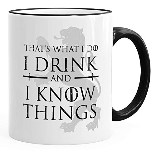 MoonWorks® Kaffee-Tasse mit Spruch That's what i do i drink and i know things Geschenkidee für Serienfans Bürotasse Rim-Schwarz unisize von MoonWorks